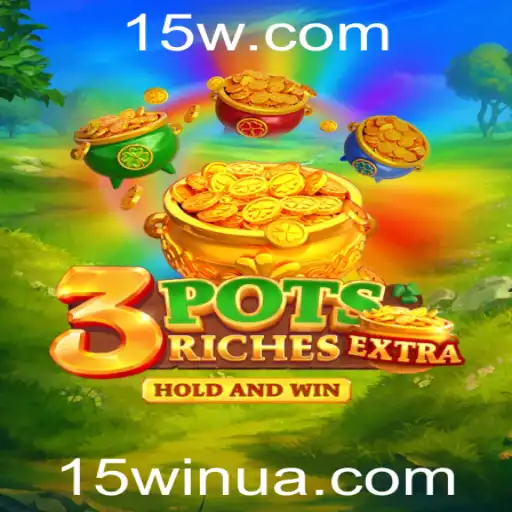 15win | Explorando o Universo do Jogo 3potsExtra: Regras e Estratégias com Foco no Evento Atual 15win
