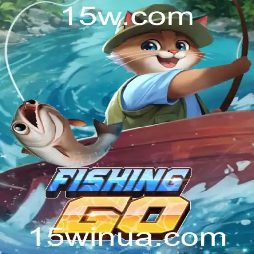 15win | Descubra FishingGO: O Jogo de Pesca Que Encanta e Surpreende
