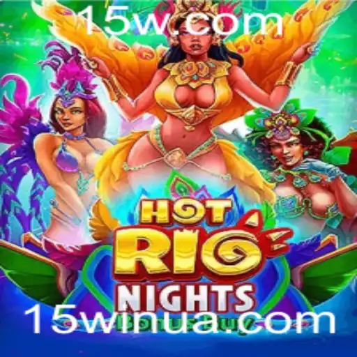 15win | Descubra a Emoção de HotRioNightsBonusBuy e a Chave para 15win