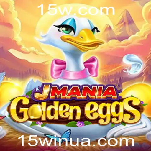 15win | JManiaGoldenEggs: Descubra o Fascinante Mundo do Jogo e a Chave do Sucesso '15win'