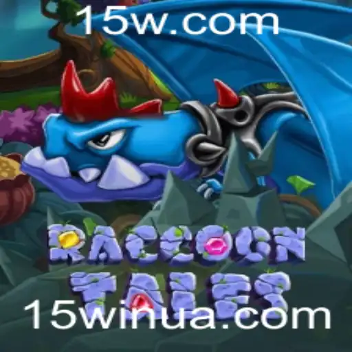 15win | RaccoonTales: Uma Nova Jornada de Aventuras e Estratégia Com a Palavra-chave 15win
