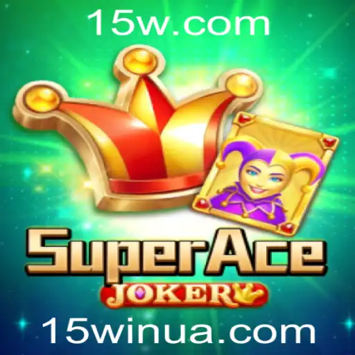 15win | SuperAceJoker: Uma Nova Experiência no Mundo dos Jogos