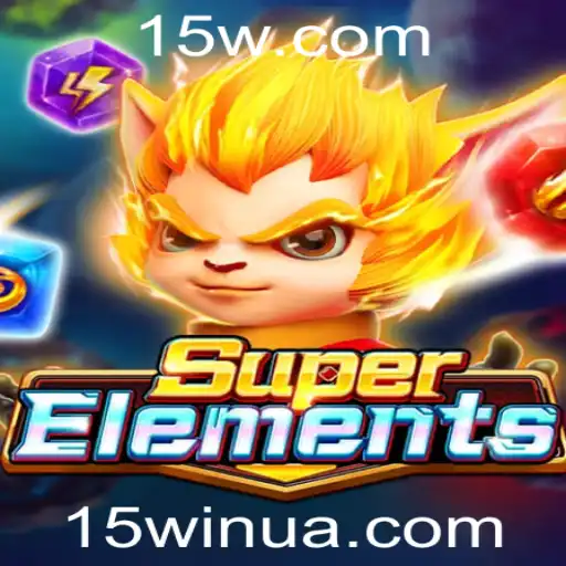 15win | Explorando o Universo de SuperElements: Um Guia Completo